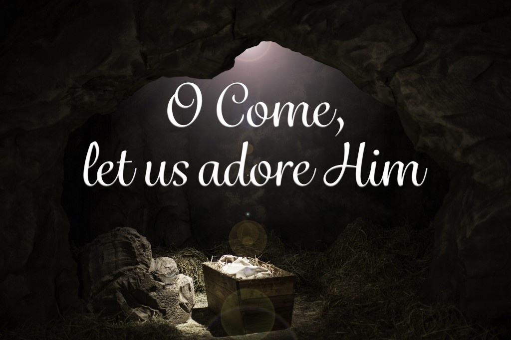 O Come Let Us Adore Him – Welcome to Calvary Missionary Baptist Church!