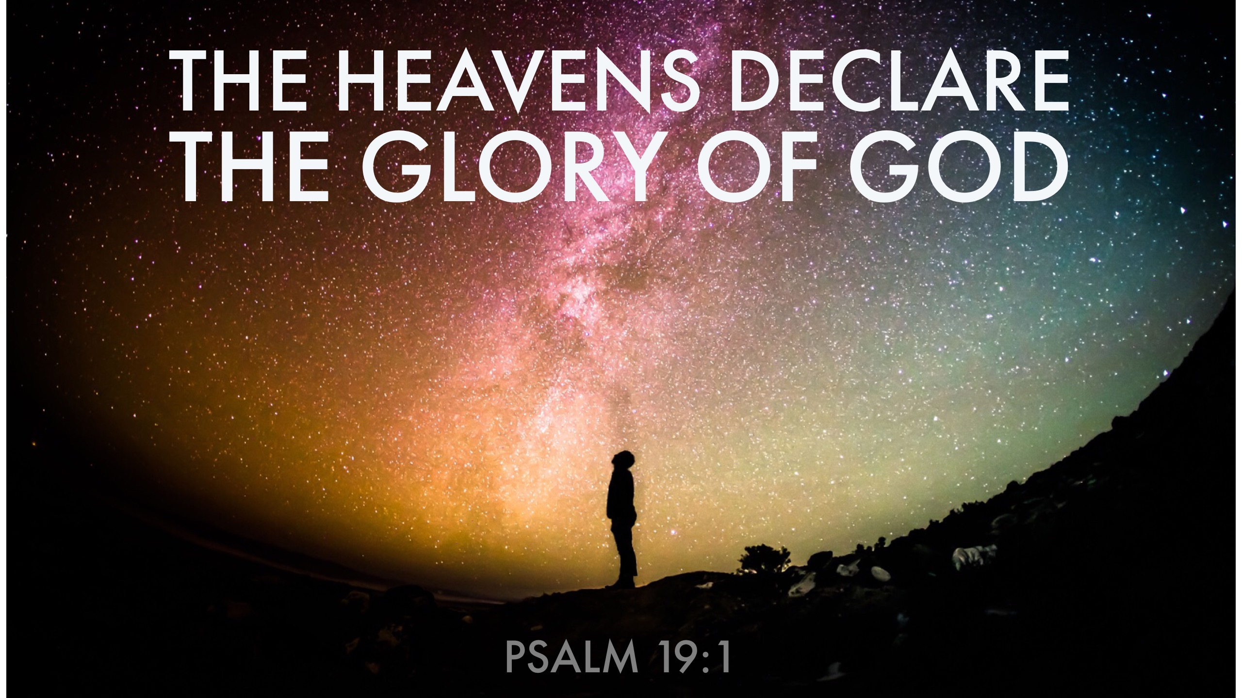 the-heavens-declare-the-glory-of-god-welcome-to-calvary-missionary